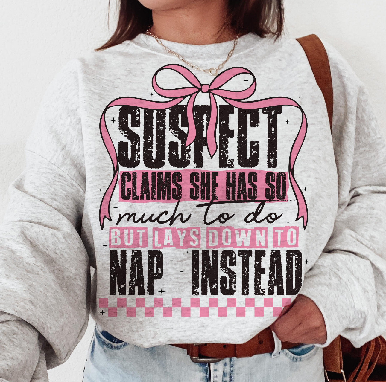 SUSPECT CLAIMS SHE HAS SO MUCH TO DO