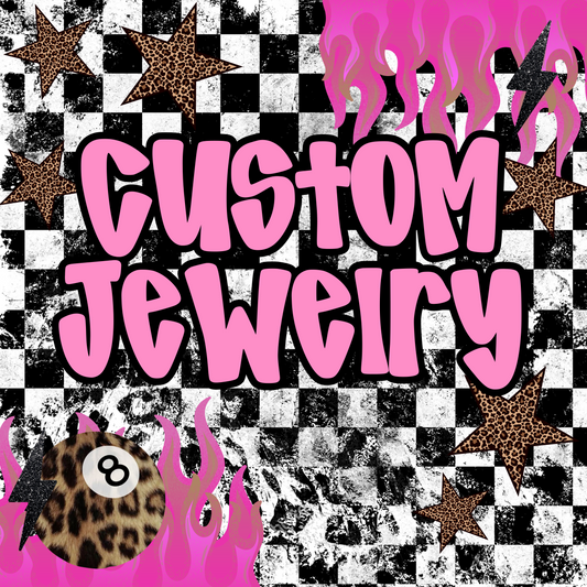 Custom Jewlery