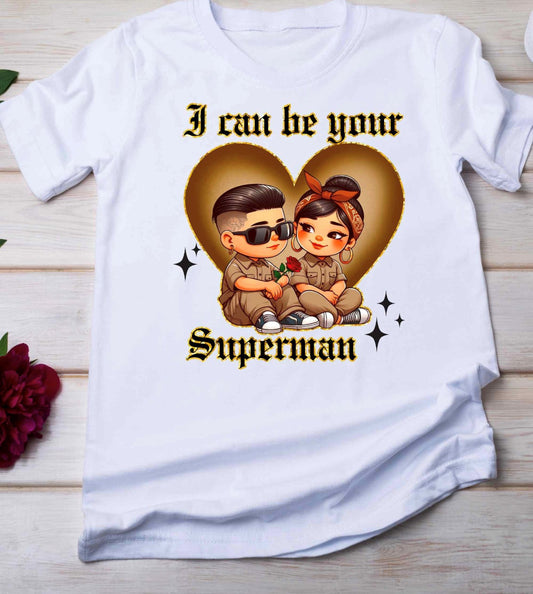 I can be your Superman