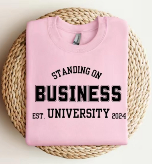 STANDING ON BUSINESS UNIVERSITY EST.2024