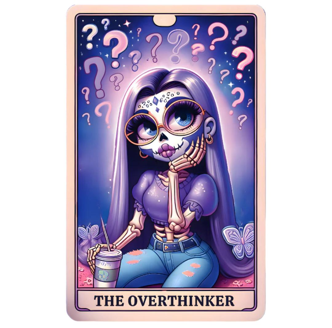 The Overthinker