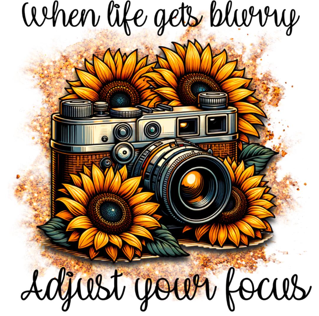 When life gets blurry adjust your focus